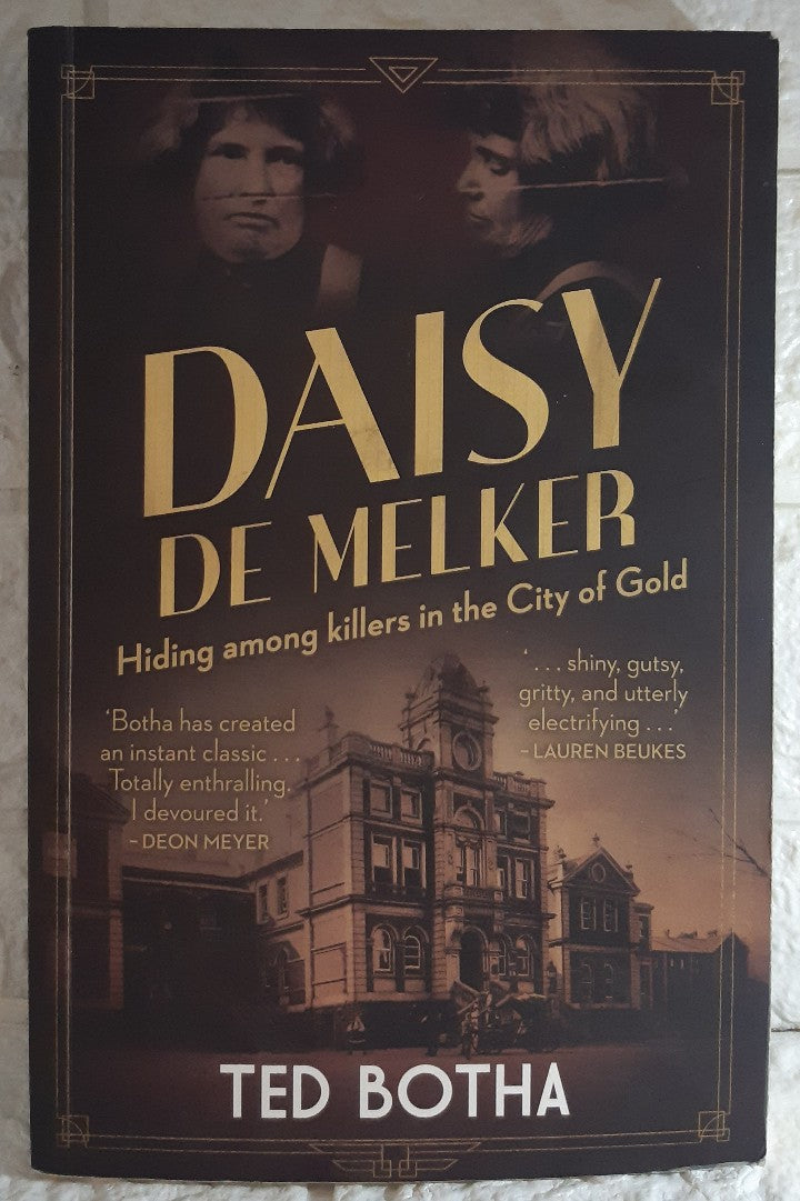 Front Cover Of DAISY DE MELKER - Hiding among killers in the City of Gold (Ted Botha)