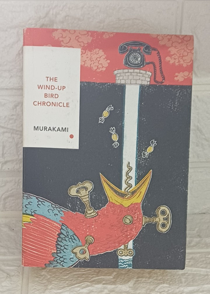Front Cover Of The Wind-Up Bird Chronicle (Haruki Murakami; Jay Rubin)