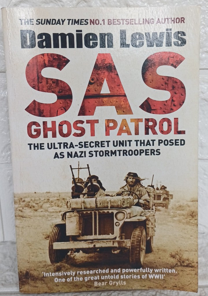 Front Cover Of SAS Ghost Patrol: The Ultra-Secret Unit That Posed As Nazi Stormtroopers (Damien Lewis)