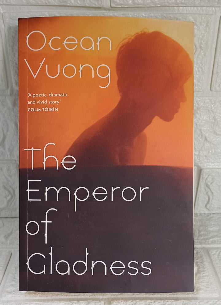Front Cover Of The Emperor of Gladness (Ocean Vuong)