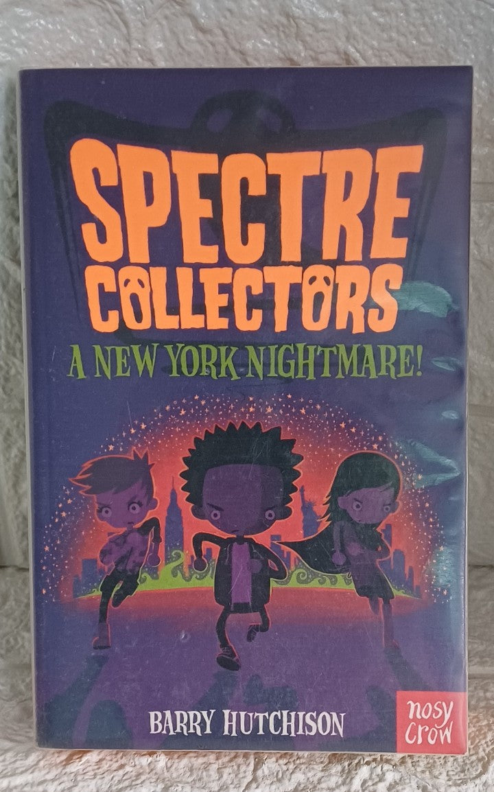 Front Cover Of Spectre Collectors: A New York Nightmare! (Spectre Collectors, #2) (Barry Hutchison)