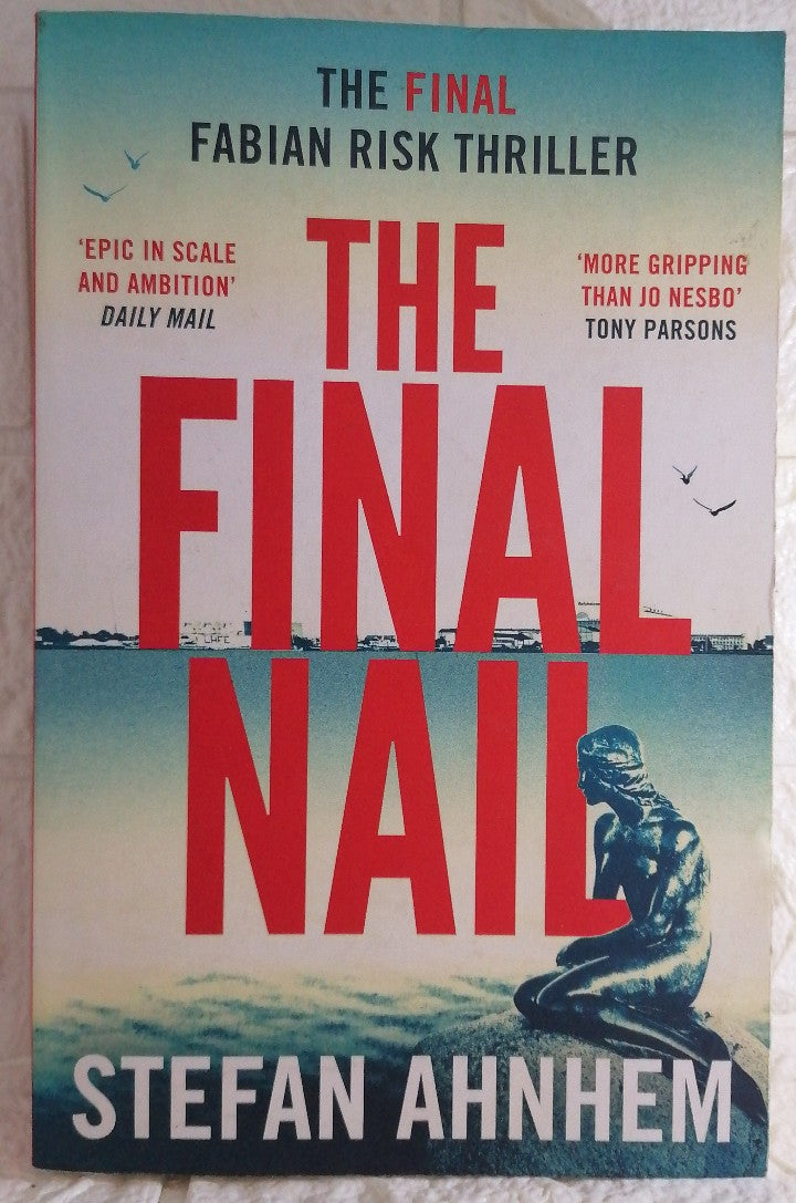 Front Cover Of The Final Nail (Fabian Risk #6) (Stefan Ahnhem)
