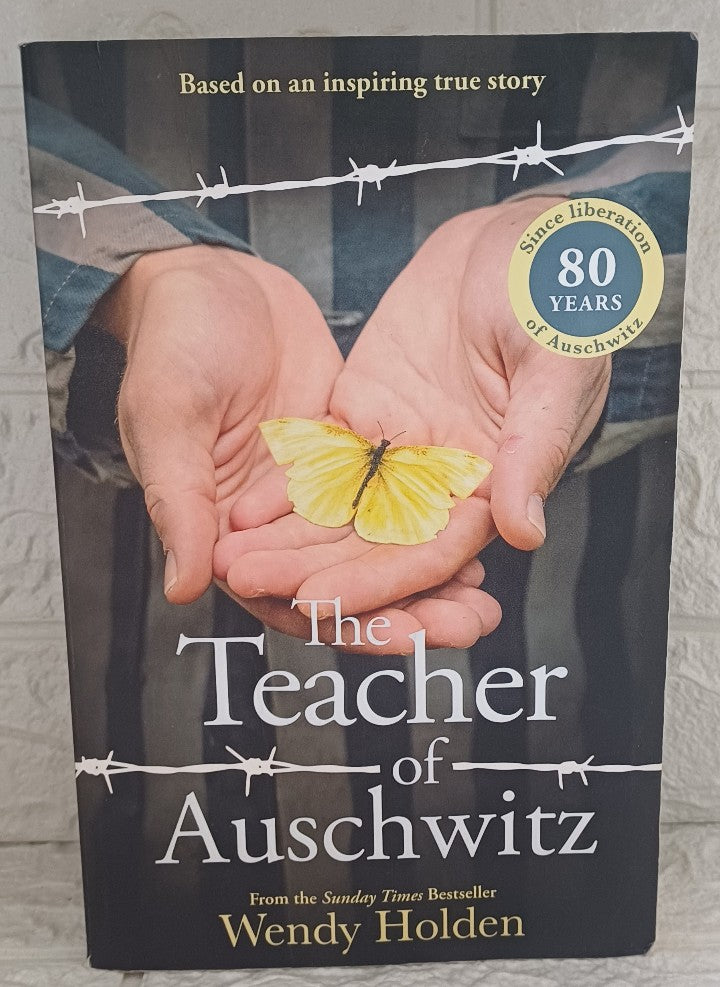 Front Cover Of The Teacher of Auschwitz (Wendy Holden)