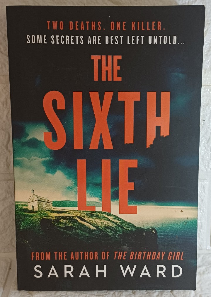 Front Cover Of The Sixth Lie: A gripping Welsh crime thriller (Mallory Dawson Crime Thriller) (Sarah Ward)
