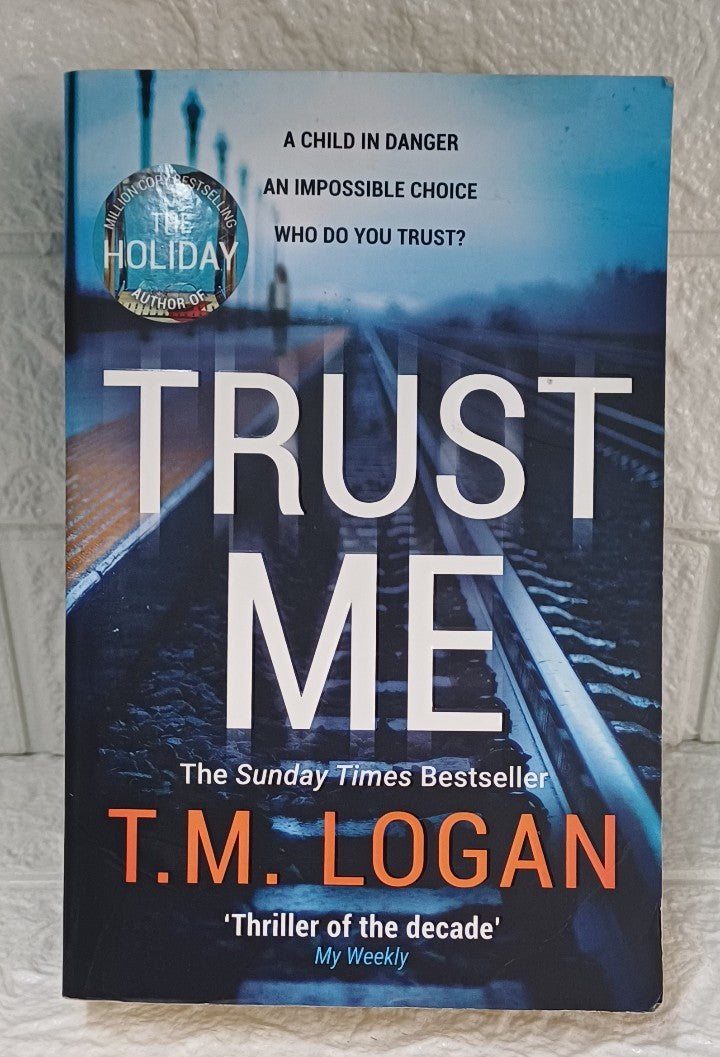 Front Cover Of Trust Me (T.M. Logan)