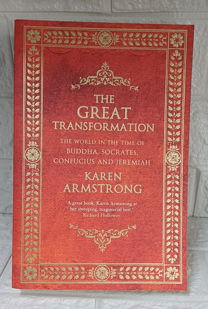 Front Cover Of THE GREAT TRANSFORMATION : The World in the Time of Buddha, Socrates, Confucius and Jeremiah (Karen Armstrong)