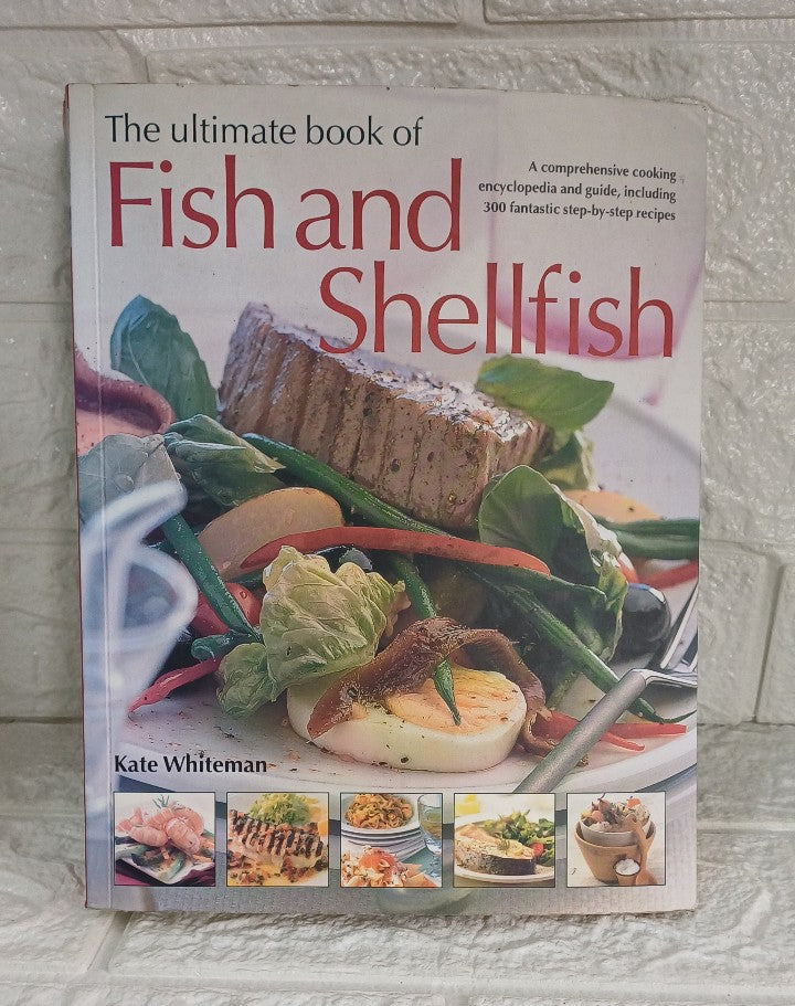 Front Cover Of The Ultimate Book of Fish and Shellfish (Kate Whiteman)