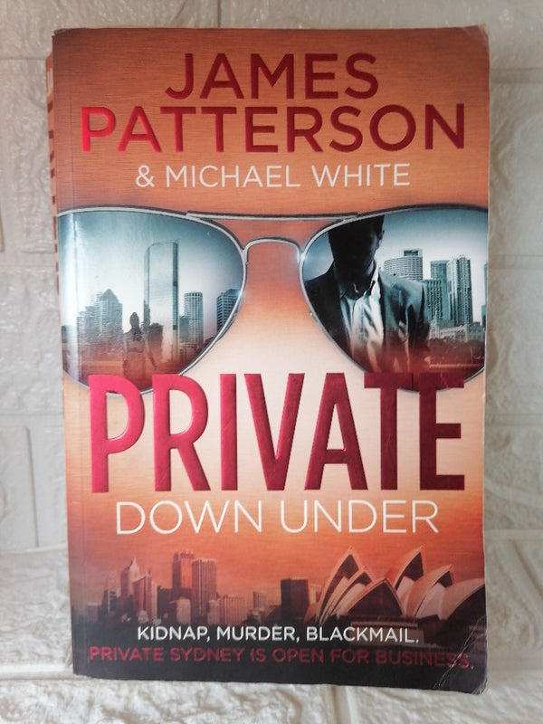 Front Cover Of Private Down Under (Private #6) (James Patterson)