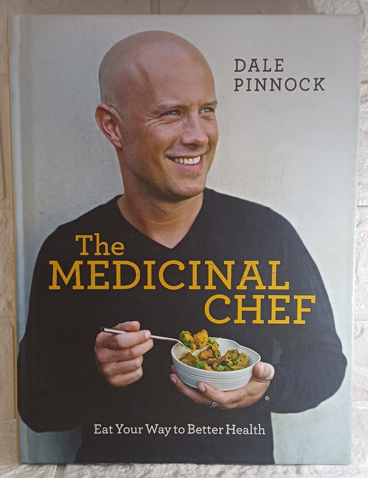 Front Cover Of The Medicinal Chef: Eat Your Way to Better Health (Dale Pinnock)