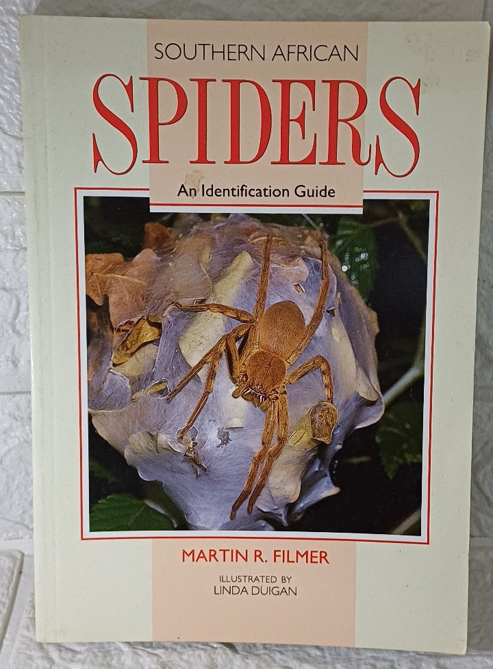 Front Cover Of Southern African Spiders: An Identification Guide (Martin R. Filmer, Linda Duigan)