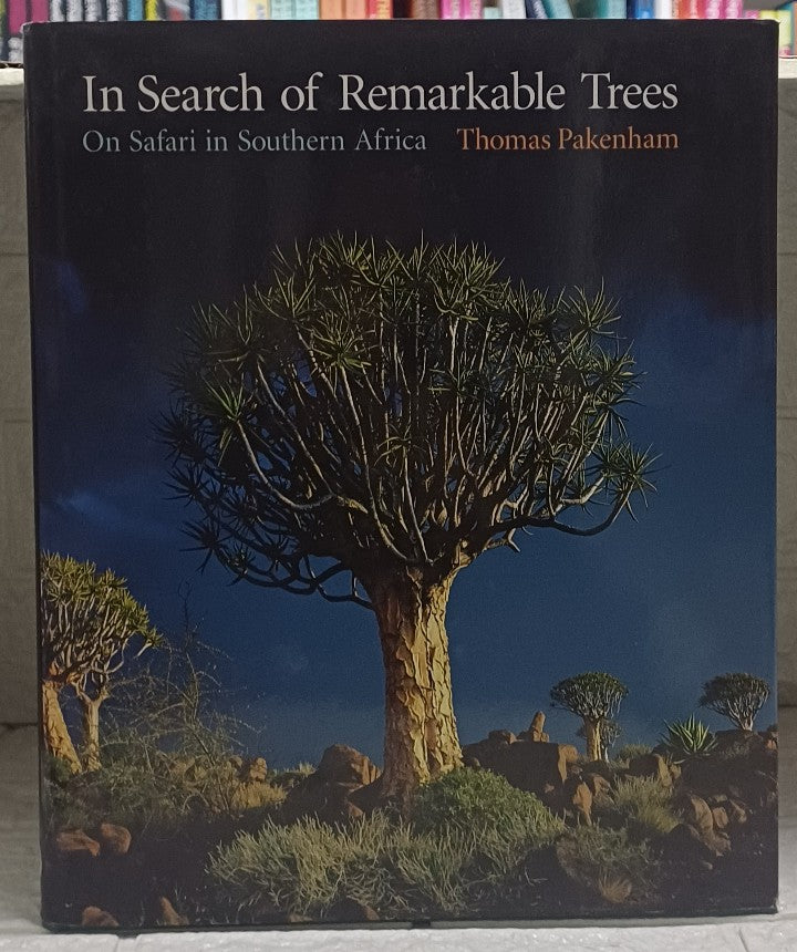 Front Cover Of In Search of Remarkable Trees: On Safari in Southern Africa (Thomas Pakenham)