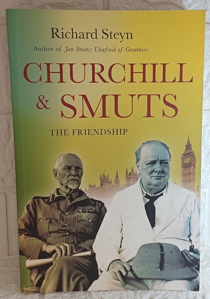Front Cover Of Churchill & Smuts: The Friendship (Richard Steyn)