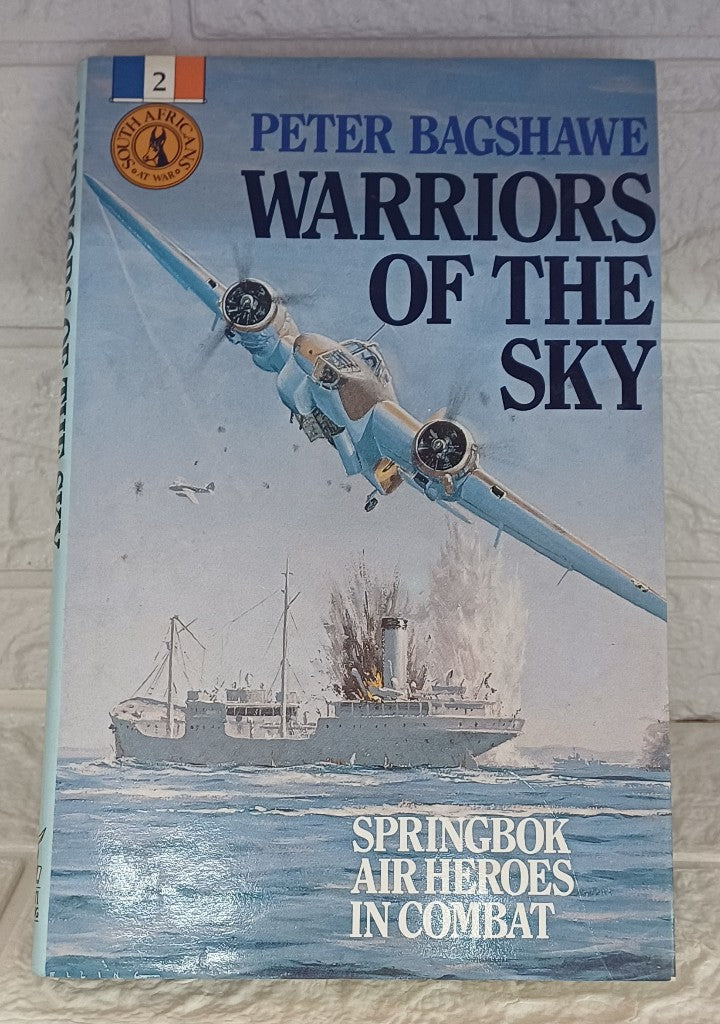 Front Cover Of Warriors of the sky: Springbok air heroes in combat (Peter Bagshawe)