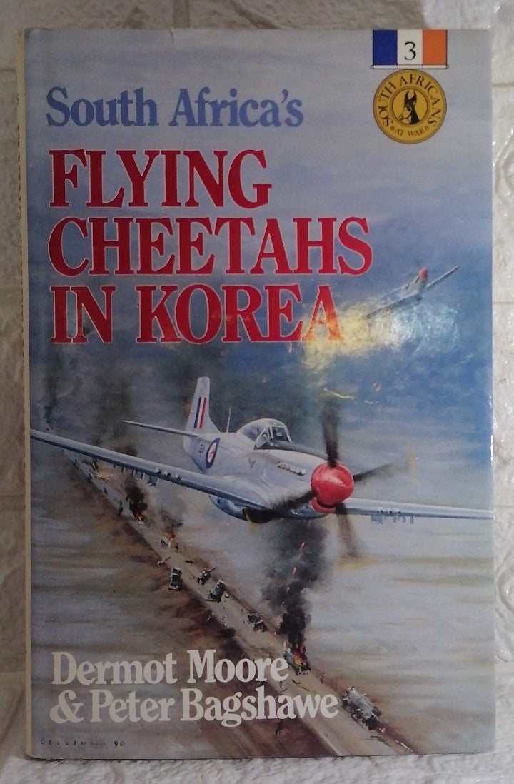 Front Cover Of South Africaʼs Flying Cheetahs in Korea (Dermot Michael Moore)