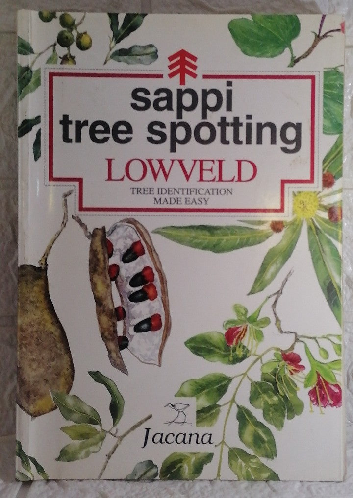 Front Cover Of Sappi tree spotting: Lowveld tree identification made easy (Joan van Gogh)