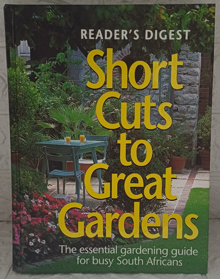 Front Cover Of Short cuts to great gardens, the essential gardening for busy South Africans (Dougie Oakes)