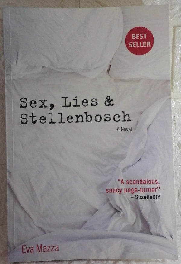 Front Cover Of Sex, Lies & Stellenbosch (Eva Mazza)
