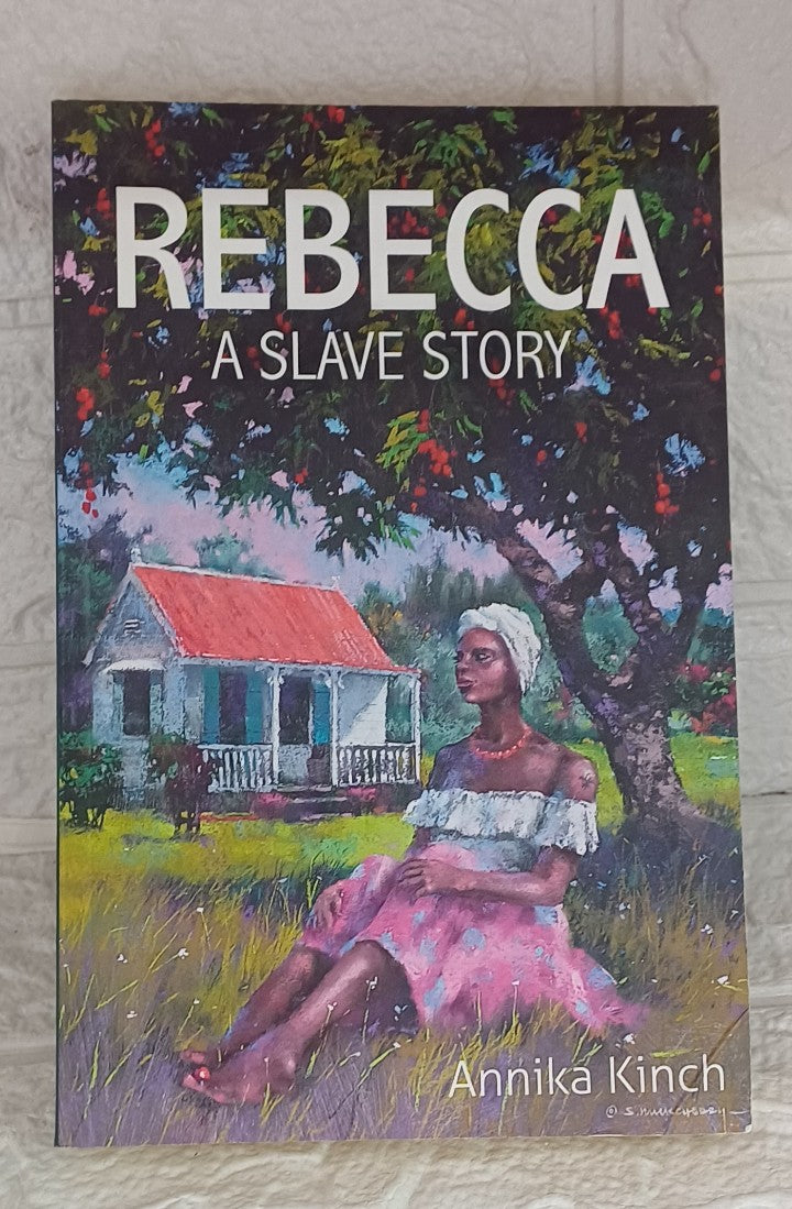 Front Cover Of Rebecca A slave story (Annika Kinch)