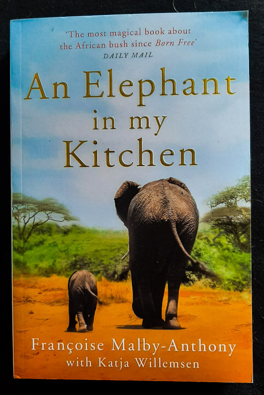 Front Cover Of An Elephant In My Kitchen (Francoise Malby-Anthony
)