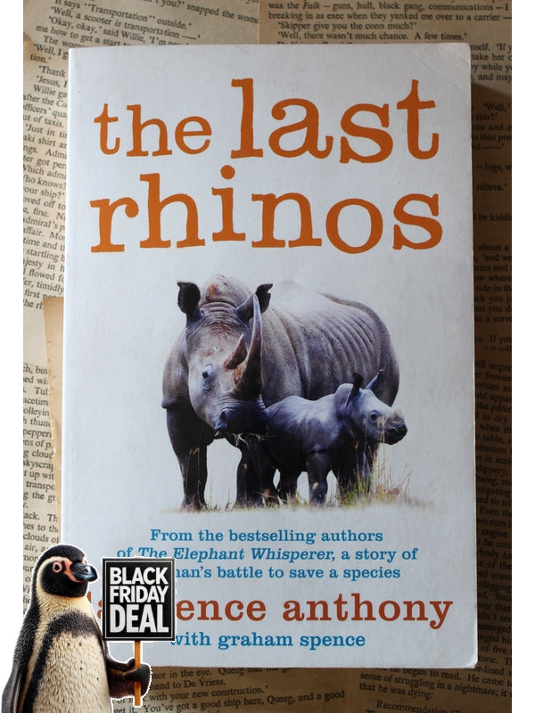 The Last Rhinos Lawrence Anthony