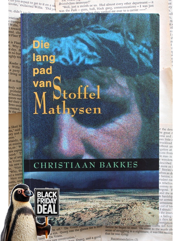 Die Lang Pad Van Stoffel Mathysen Christiaan Bakkes