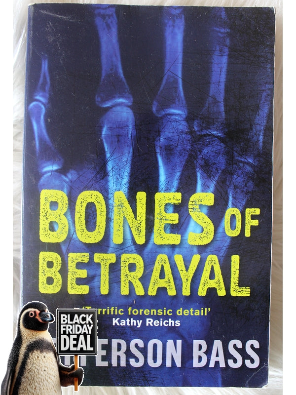 Bones Of Betrayal Jefferson Bass