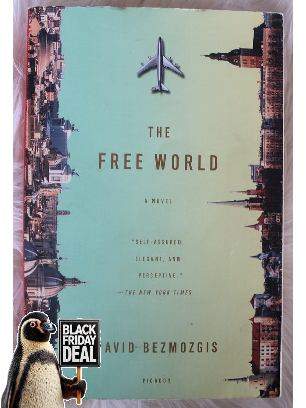 The Free World David Bezmozgis