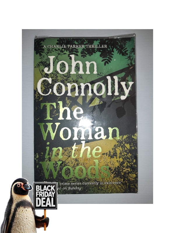 Front Cover Of The Best-Selling Book The Woman In The Woods John Connolly