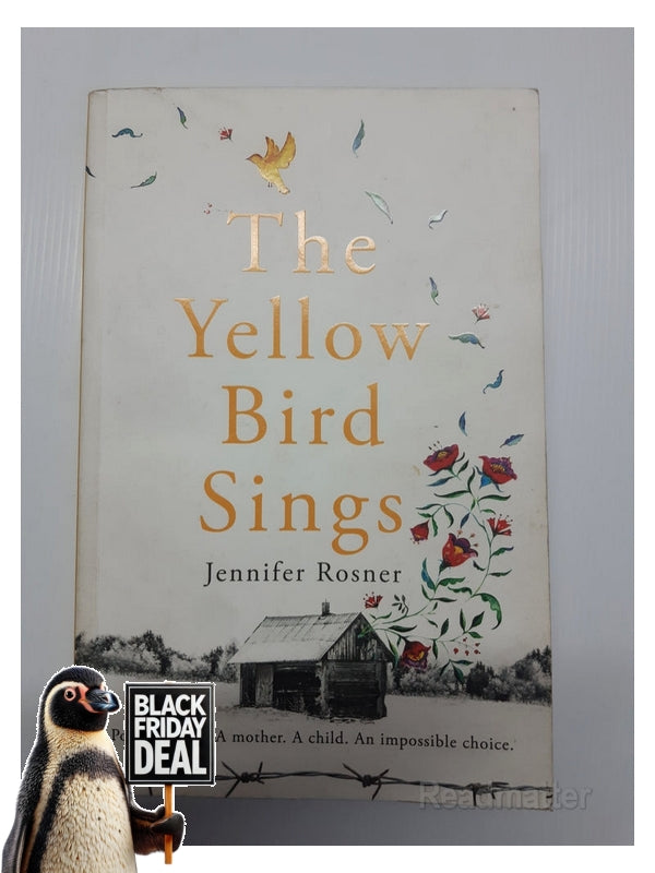 Front Cover Of The Best-Selling Book The Yellow Bird Sings Jennifer Rosner