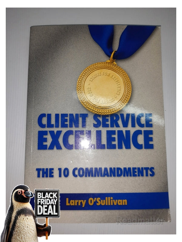 Front Cover Of The Best-Selling Book Client Service Excellence Larry O'Sullivan