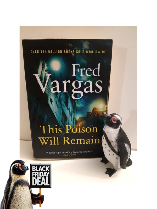 This Poison Will Remain Fred Vargas