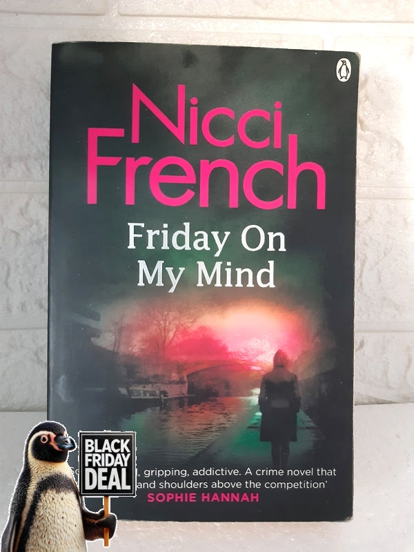 Friday On My Mind Nicci French