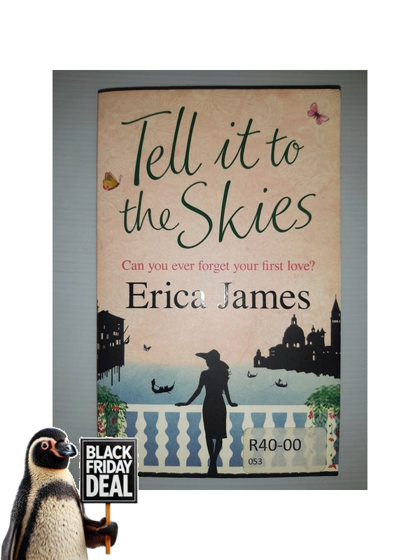 Front Cover Of The Best-Selling Book Tell It To The Skies Erica James