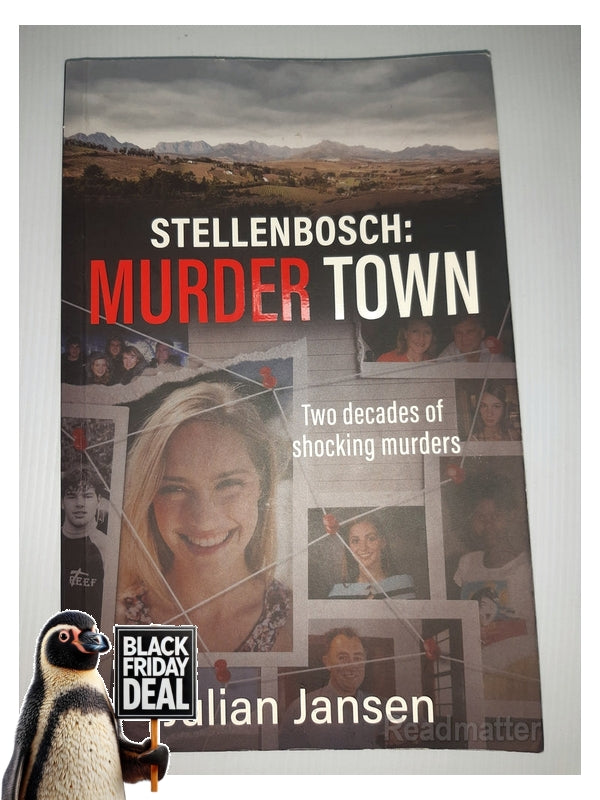 Front Cover Of The Best-Selling Book Stellenbosch: Murder Town. 2 Decades Of Shocking Murders Julian Jansen