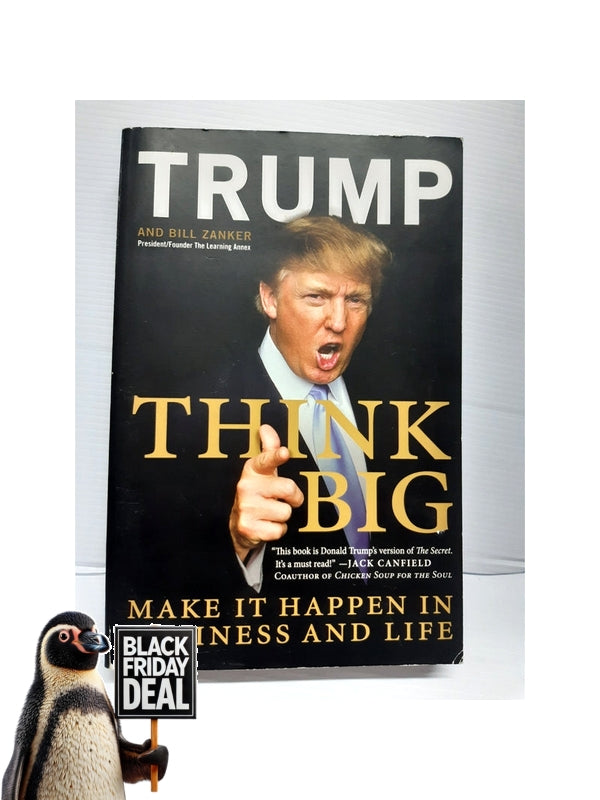 Front Cover Of The Best-Selling Book Think Big: Make It Happen In Business And Life Donald Trump