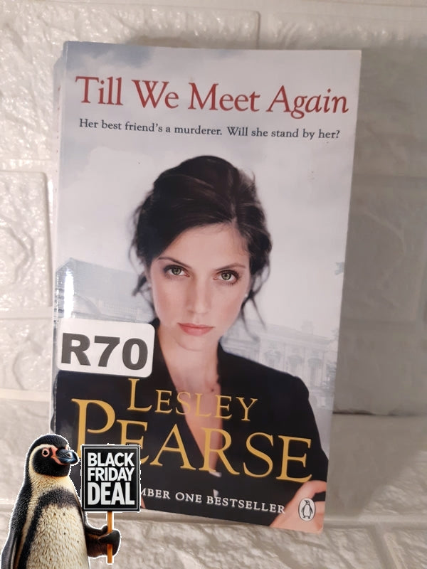 Front Cover Of The Best-Selling Book Till We Meet Again Lesley Pearse