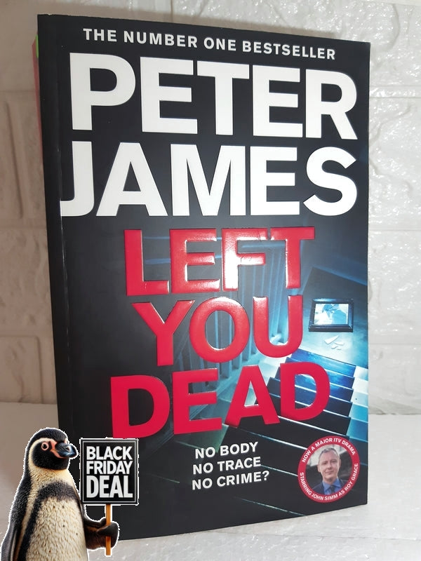 Front Cover Of The Best-Selling Book Left You Dead Peter James