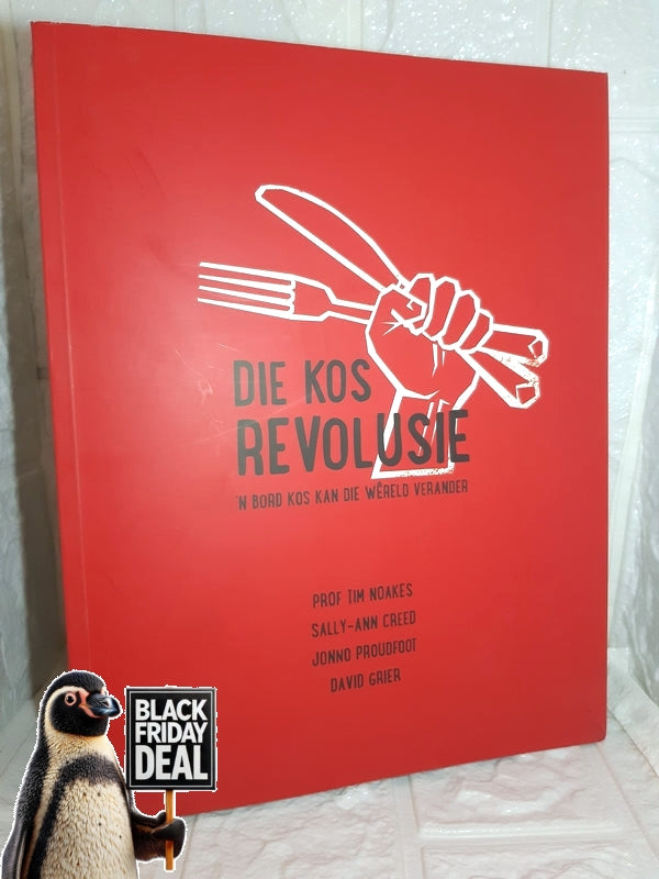 Front Cover Of The Best-Selling Book Die Kosrevolusie Timothy Noakes, Sally-Ann Creed, Jonno Proudfoot, Tudor Caradoc-Davies, David Grier, Craig Fraser