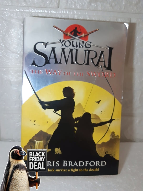 Front Cover Of The Best-Selling Book The Way Of The Sword Young Samurai, Book 2 Chris Bradford