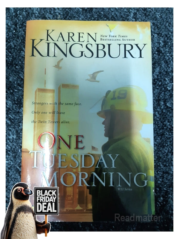 One Tuesday Morning 911 Series, Book 1 Karen Kingsbury