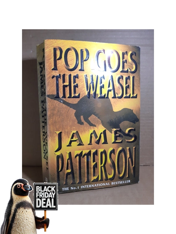 Front Cover Of The Best-Selling Book Pop Goes The Weasel James Patterson