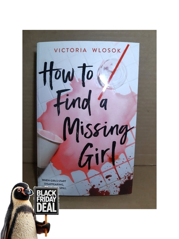 Front Cover Of The Best-Selling Book How To Find A Missing Girl Victoria Wlosok
