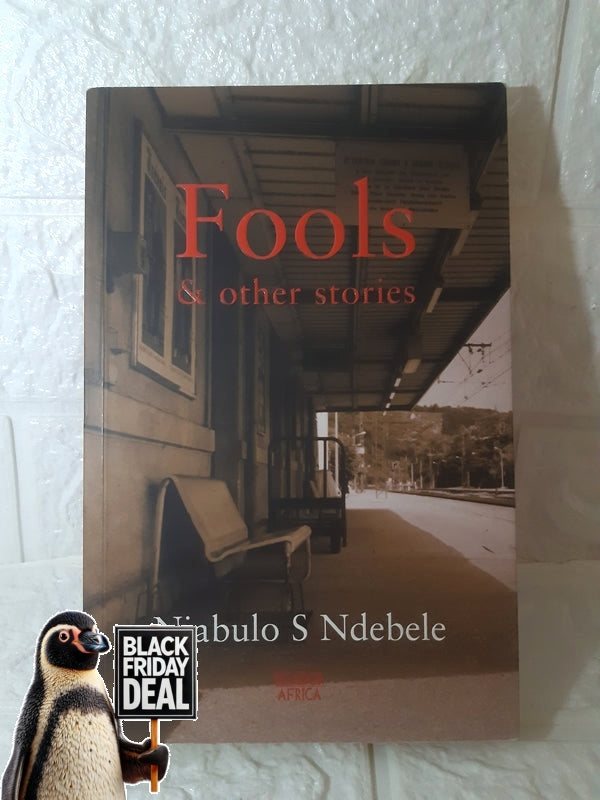 Front Cover Of The Best-Selling Book Fools And Other Stories Ndebele, Njabulo S.