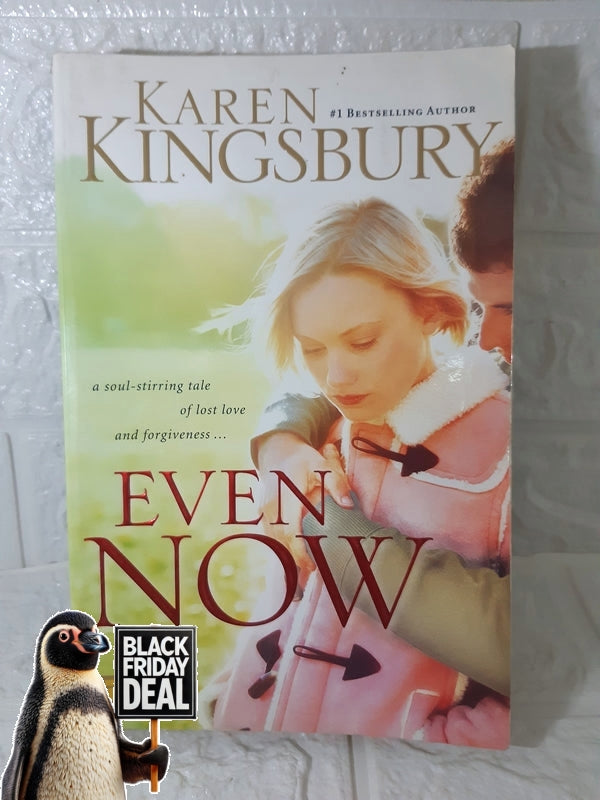 Front Cover Of The Best-Selling Book Even Now Kingsbury Karen