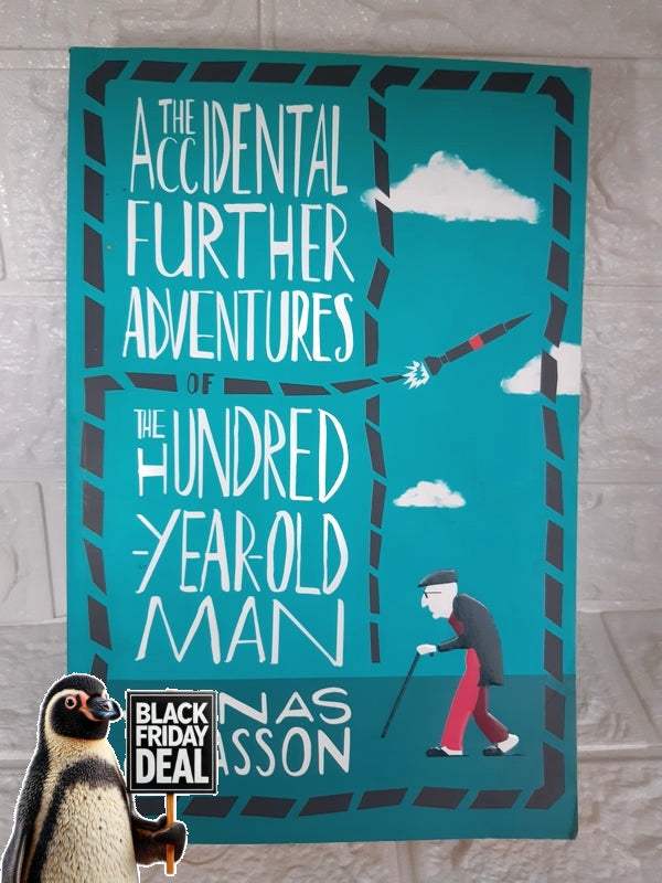 Front Cover Of The Best-Selling Book The Accidental Further Adventures Of The Hundred-Year-Old Man Jonas Jonasson