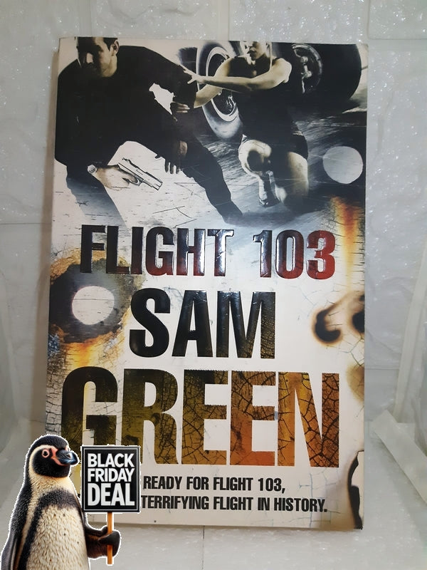 Front Cover Of The Best-Selling Book Flight 103 Sam Green