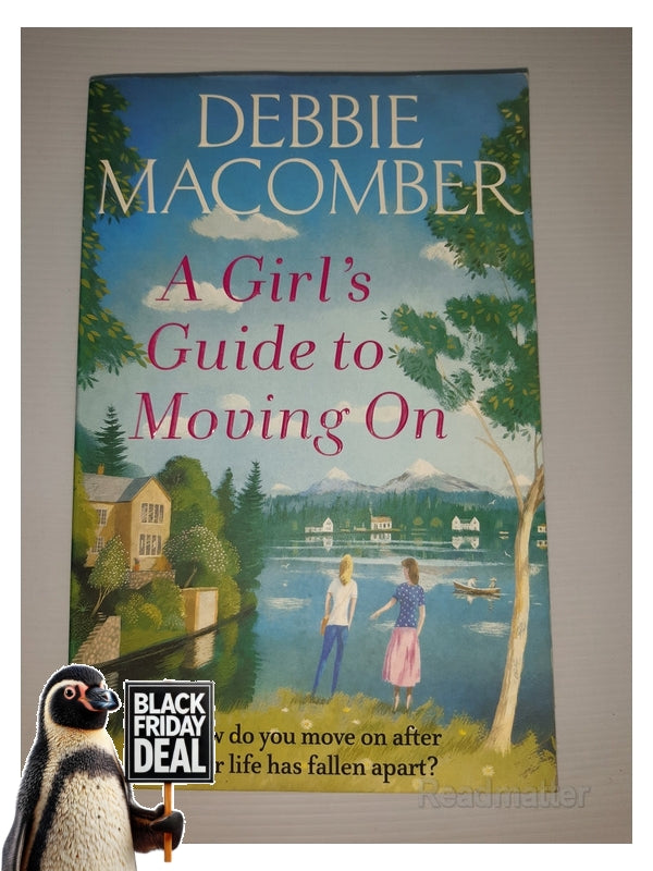 A Girl'S Guide To Moving On Debbie Macomber