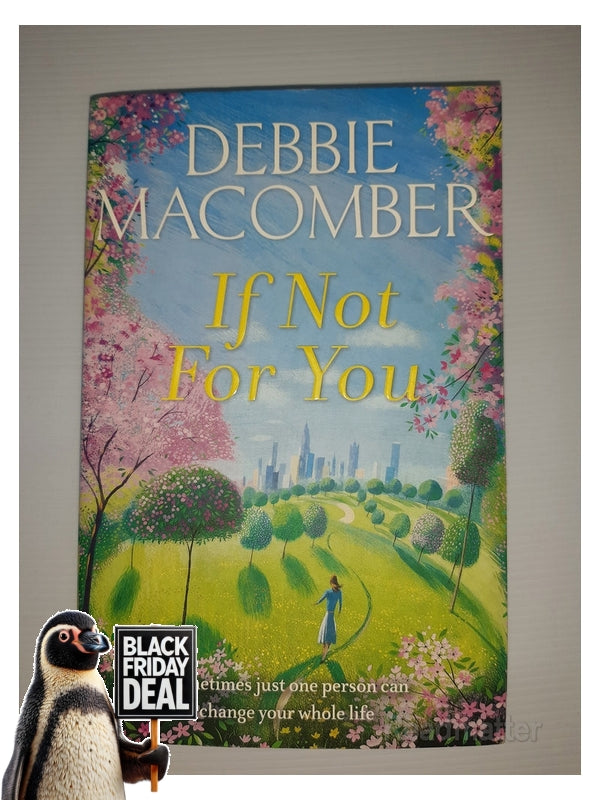 Front Cover Of The Best-Selling Book If Not For You Debbie Macomber