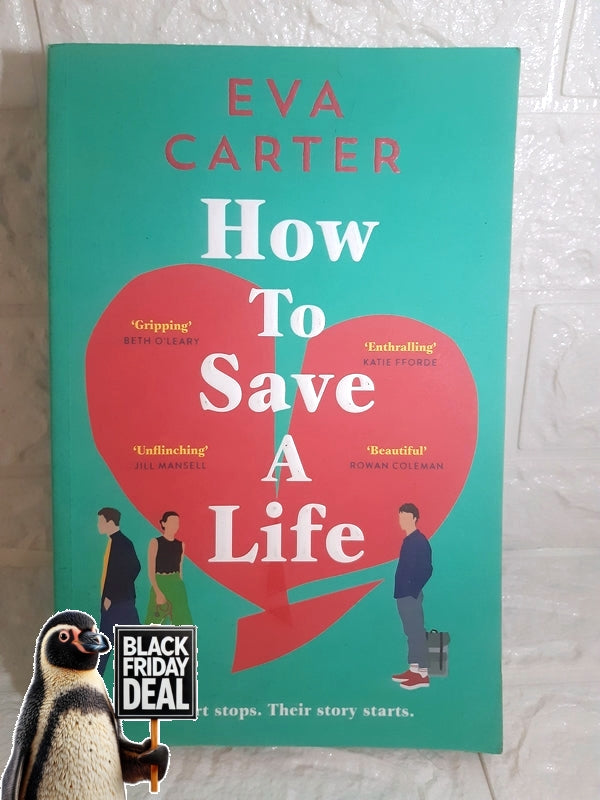 Front Cover Of The Best-Selling Book How To Save A Life (Eva Carter)