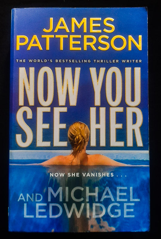 Front Cover Of Now You See Her (James Patterson
)